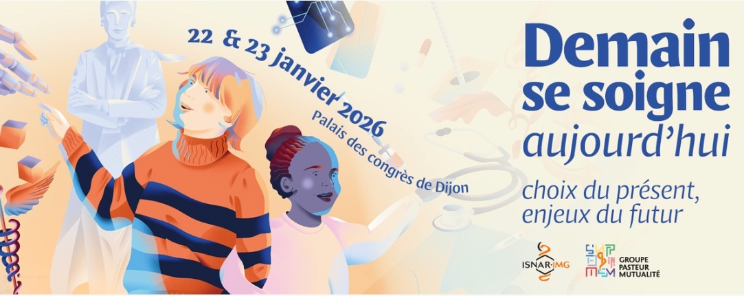 Congrès ISNAR-IMG 2026 — Demain se soigne aujourd'hui, 22 & 23 janvier 2026, Palais des congrès de Dijon